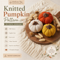 Knitted Cable Pumpkin Pattern | Easy Autumn Decor PDF (EN)